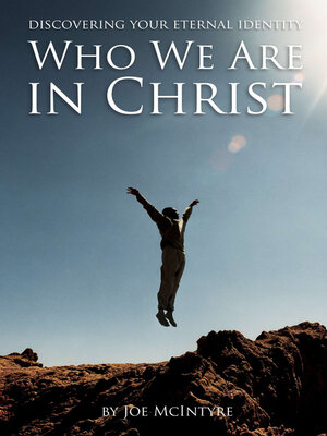 cover image of Who We Are in Christ: Discovering Your Eternal Identity
